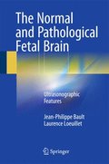 The Normal and Pathological Fetal Brain