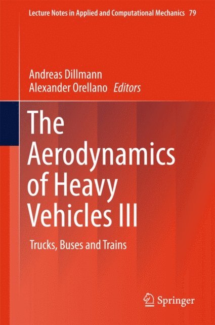 Alexander Orellano, Andreas Dillmann - Aerodynamics of Heavy Vehicles III, E-bok