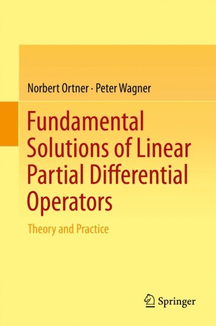 Peter Wagner, Norbert Ortner - Fundamental Solutions of Linear Partial Differential Operators, E-bok