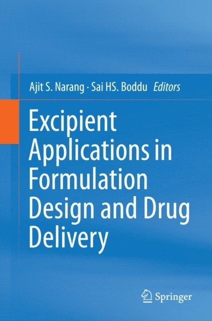 Sai H S. Boddu, Ajit S Narang - Excipient Applications in Formulation Design and Drug Delivery, E-bok