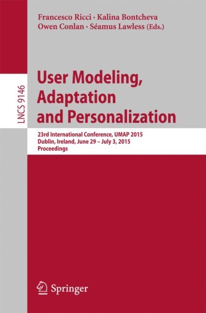 Seamus Lawless, Owen Conlan, Kalina Bontcheva, Francesco Ricci - User Modeling, Adaptation and Personalization, E-bok