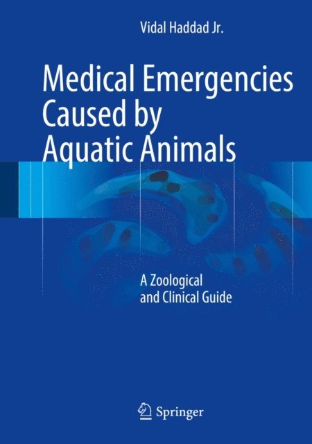 Vidal Haddad Jr - Medical Emergencies Caused by Aquatic Animals, E-bok
