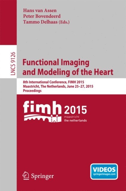 Tammo Delhaas, Peter Bovendeerd, Hans van Assen - Functional Imaging and Modeling of the Heart, E-bok