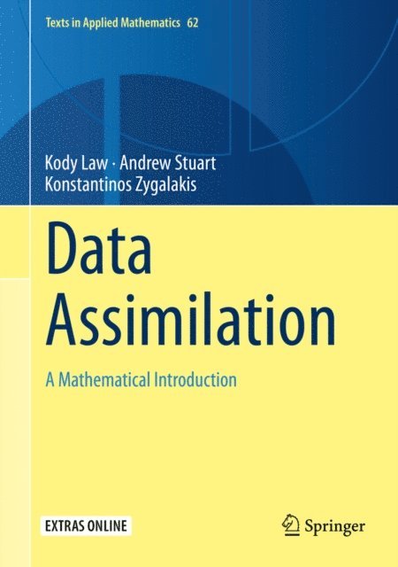 Konstantinos Zygalakis, Andrew Stuart, Kody Law - Data Assimilation, E-bok