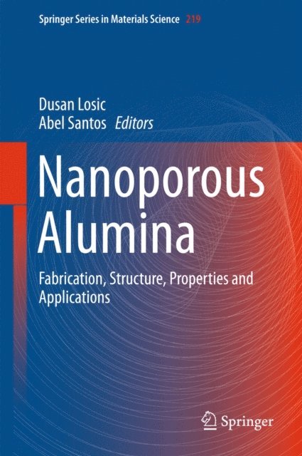 Abel Santos, Dusan Losic - Nanoporous Alumina, E-bok