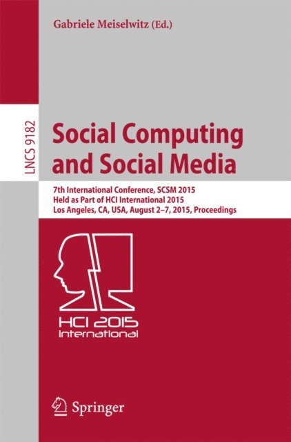 Gabriele Meiselwitz - Social Computing and Social Media, E-bok