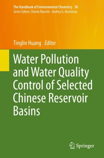 Tinglin Huang - Water Pollution and Water Quality Control of Selected Chinese Reservoir Basins, E-bok. Tillgänglighet: Lägg i varukorg