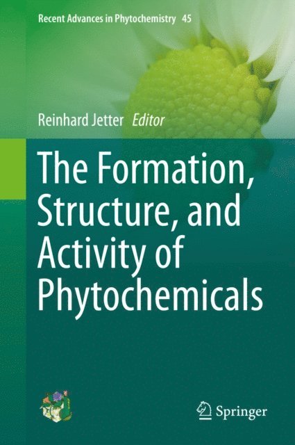 Reinhard Jetter - Formation, Structure and Activity of Phytochemicals, E-bok