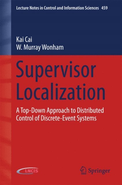 W. Murray Wonham, Kai Cai - Supervisor Localization, E-bok