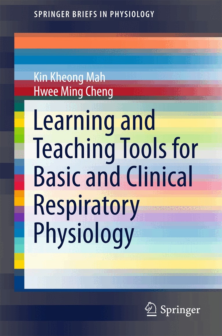 Kin Kheong Mah, Hwee Ming Cheng - Learning and Teaching Tools for Basic and Clinical Respiratory Physiology, Häftad. Tillgänglighet: Lägg i varukorg