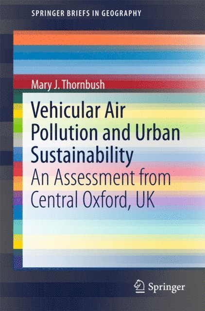 Mary J. Thornbush - Vehicular Air Pollution and Urban Sustainability, E-bok