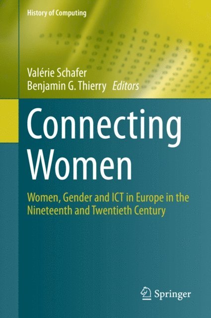 Benjamin G. Thierry, Valerie Schafer - Connecting Women, E-bok