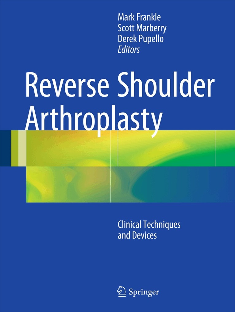 Mark Frankle, Scott Marberry, Derek Pupello - Reverse Shoulder Arthroplasty, Inbunden