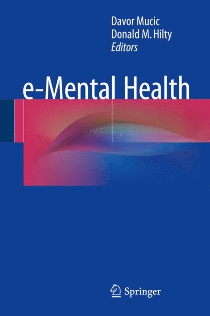 Donald M. Hilty, Davor Mucic - e-Mental Health, E-bok