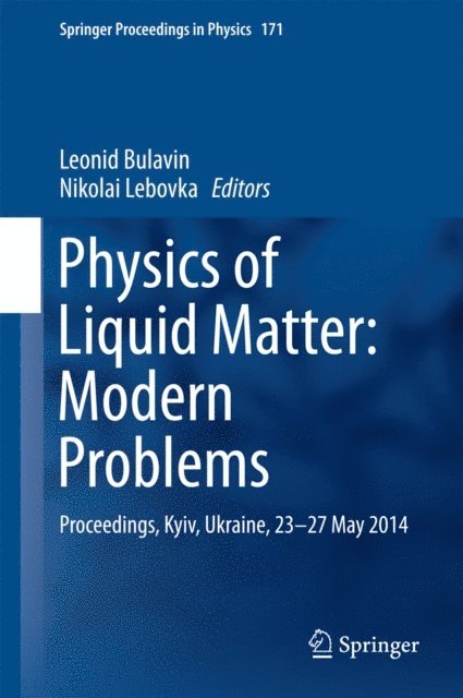 Nikolai Lebovka, Leonid Bulavin - Physics of Liquid Matter: Modern Problems, E-bok