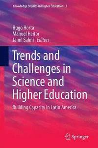 Trends and Challenges in Science and Higher Education