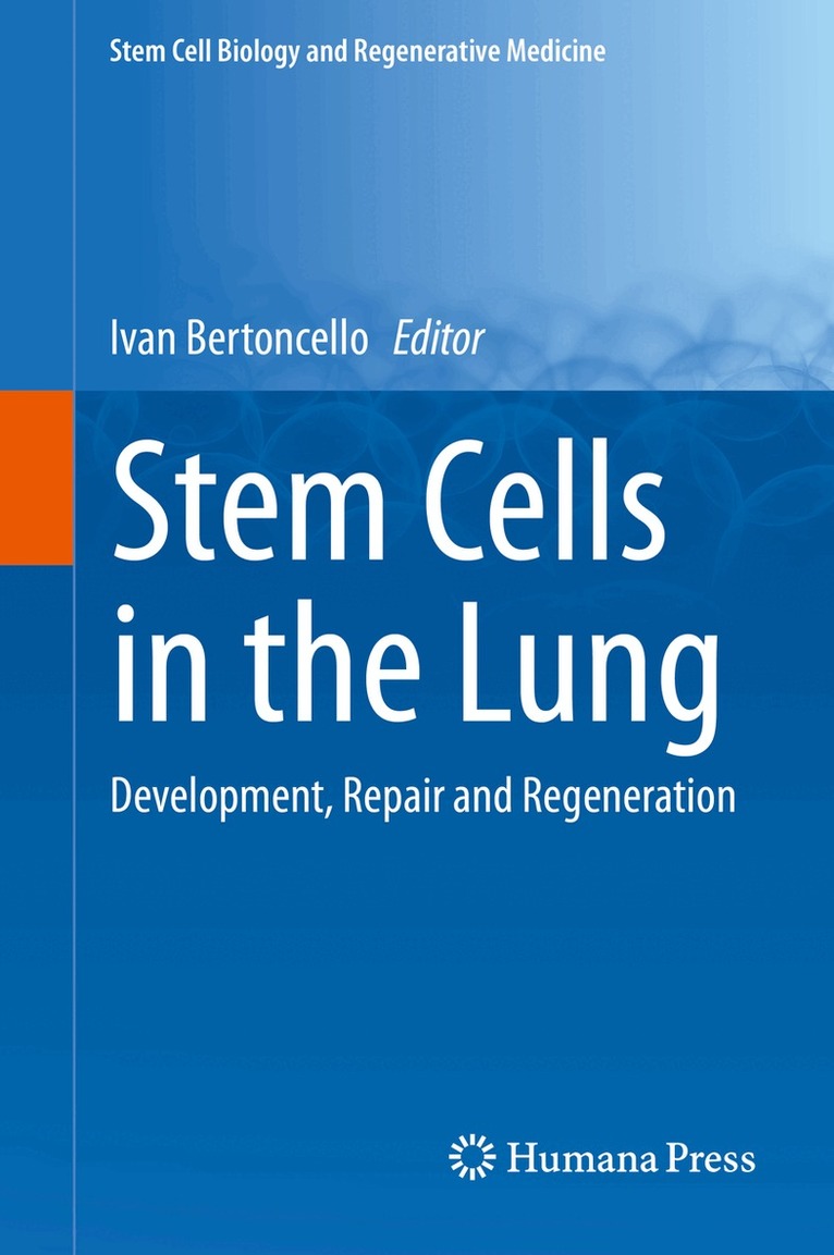 Ivan Bertoncello - Stem Cells in the Lung, Inbunden