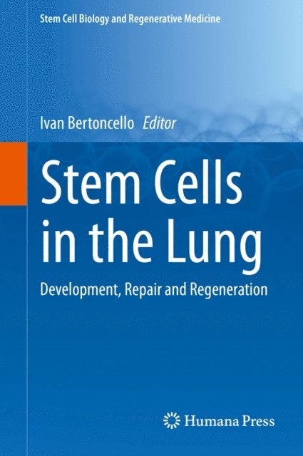 Ivan Bertoncello - Stem Cells in the Lung, E-bok