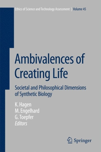 Georg Toepfer, Margret Engelhard, Kristin Hagen - Ambivalences of Creating Life, E-bok