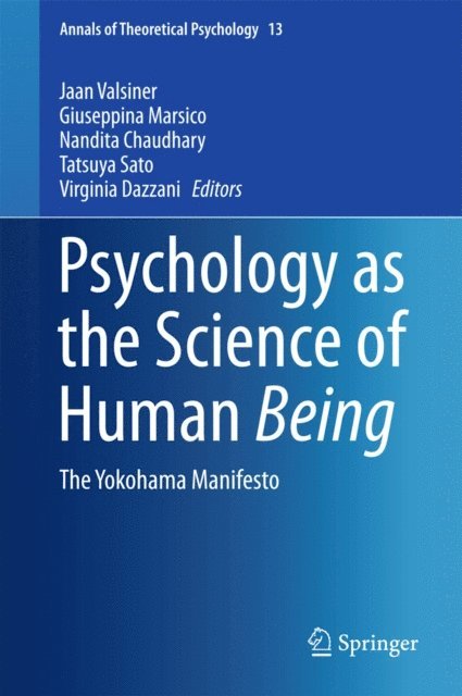 Virginia Dazzani, Tatsuya Sato, Nandita Chaudhary, Giuseppina Marsico, Jaan Valsiner - Psychology as the Science of Human Being, E-bok