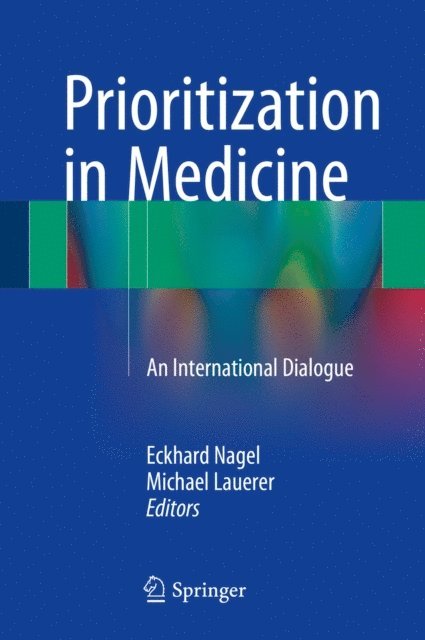 Michael Lauerer, Eckhard Nagel - Prioritization in Medicine, E-bok