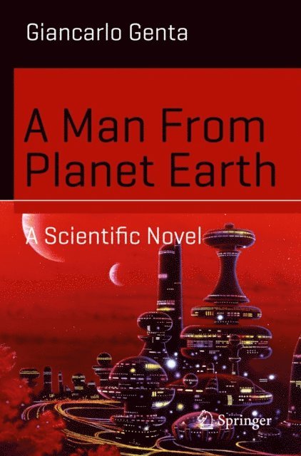 Giancarlo Genta - Man From Planet Earth, E-bok