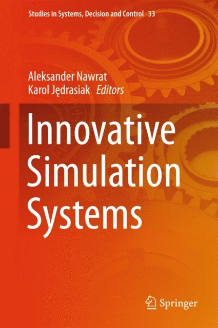 Karol Jedrasiak, Aleksander Nawrat - Innovative Simulation Systems, E-bok