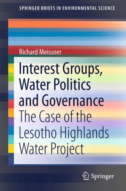 Richard Meissner - Interest Groups, Water Politics and Governance, E-bok