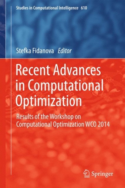 Stefka Fidanova - Recent Advances in Computational Optimization, E-bok