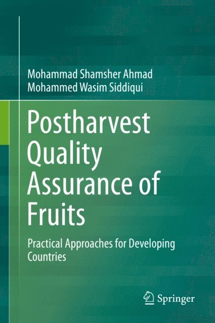 Postharvest Quality Assurance of Fruits