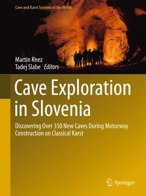 Tadej Slabe, Martin Knez - Cave Exploration in Slovenia, E-bok