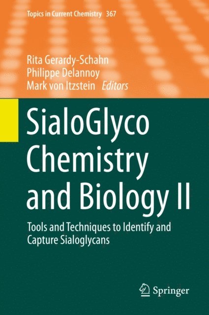 Mark von Itzstein, Philippe Delannoy, Rita Gerardy-Schahn - SialoGlyco Chemistry and Biology II, E-bok