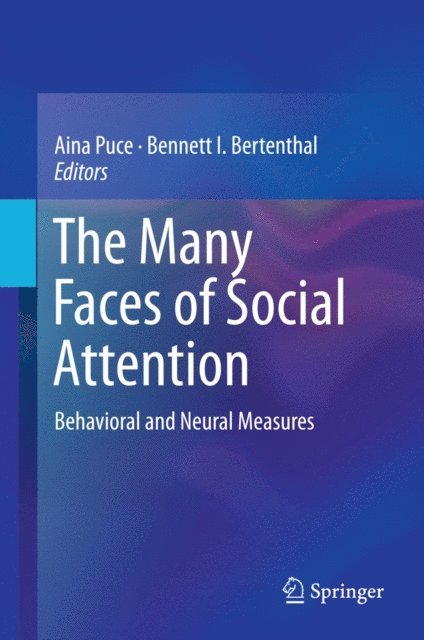 Bennett I. Bertenthal, Aina Puce - Many Faces of Social Attention, E-bok