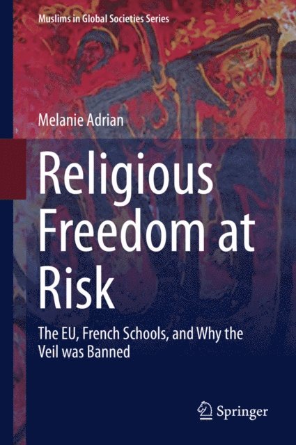 Melanie Adrian - Religious Freedom at Risk, E-bok