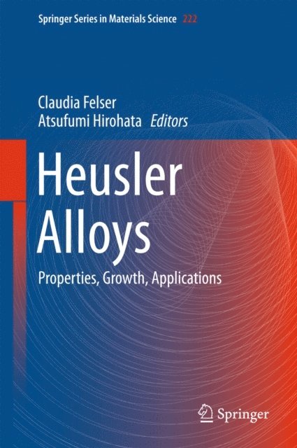 Atsufumi Hirohata, Claudia Felser - Heusler Alloys, E-bok