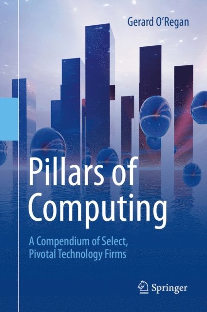 Gerard O'Regan - Pillars of Computing, E-bok