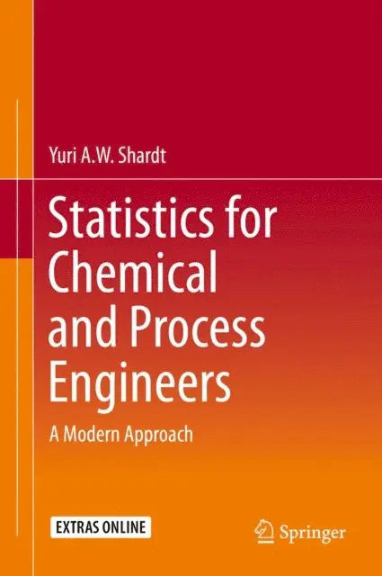 Yuri A.W. Shardt - Statistics for Chemical and Process Engineers, E-bok. Tillgänglighet: Lägg i varukorg