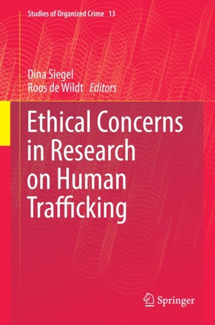 Roos de Wildt, Dina Siegel - Ethical Concerns in Research on Human Trafficking, E-bok