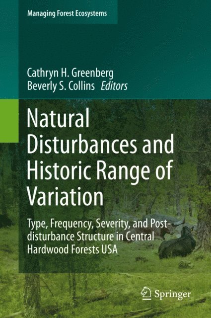 Beverly S. Collins, Cathryn H. Greenberg - Natural Disturbances and Historic Range of Variation, E-bok