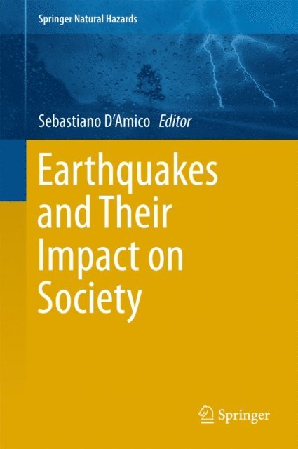 Sebastiano D'Amico - Earthquakes and Their Impact on Society, E-bok
