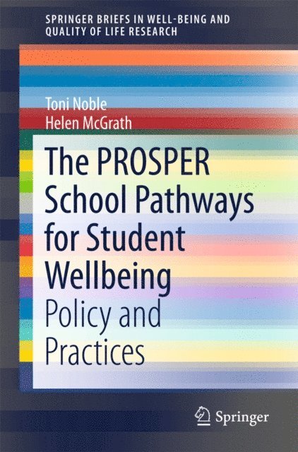 Helen McGrath, Toni Noble - PROSPER School Pathways for Student Wellbeing, E-bok