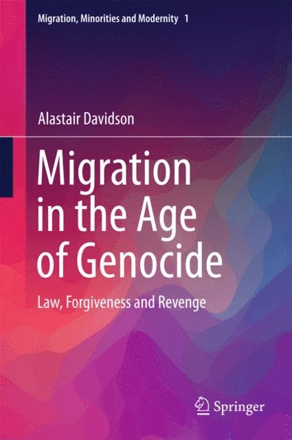 Alastair Davidson - Migration in the Age of Genocide, E-bok