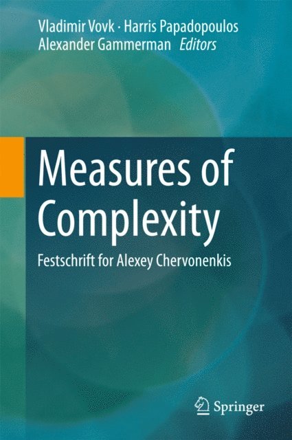Alexander Gammerman, Harris Papadopoulos, Vladimir Vovk - Measures of Complexity, E-bok