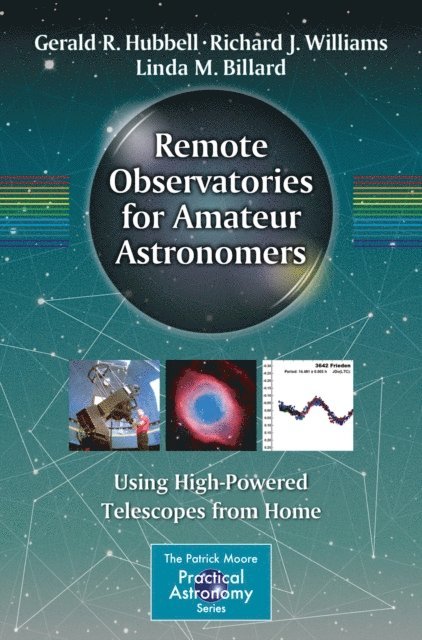 Linda M. Billard, Richard J. Williams, Gerald R. Hubbell - Remote Observatories for Amateur Astronomers, E-bok