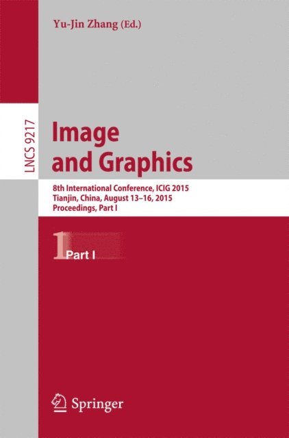 Yu-Jin Zhang - Image and Graphics, E-bok