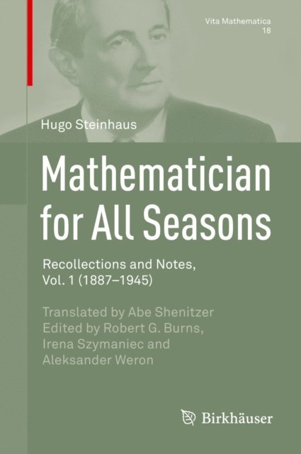 Hugo Steinhaus, Aleksander Weron, Irena Szymaniec, Robert G. Burns - Mathematician for All Seasons, E-bok