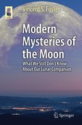 Modern Mysteries of the Moon