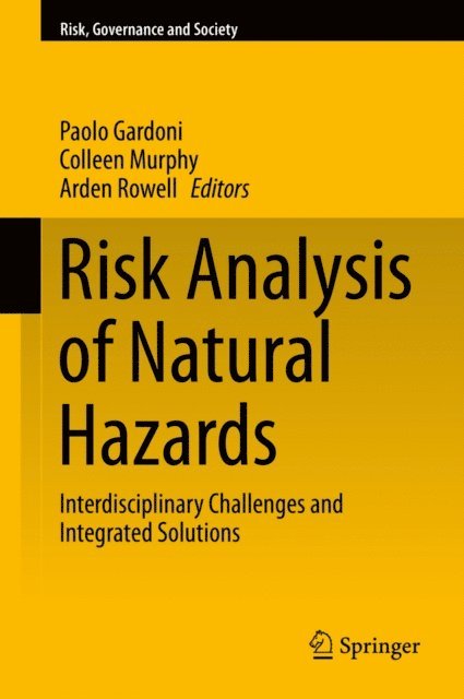 Arden Rowell, Colleen Murphy, Paolo Gardoni - Risk Analysis of Natural Hazards, E-bok