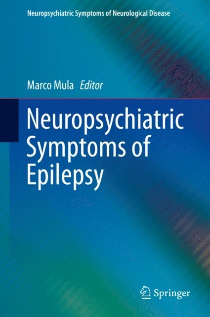 Marco Mula - Neuropsychiatric Symptoms of Epilepsy, E-bok