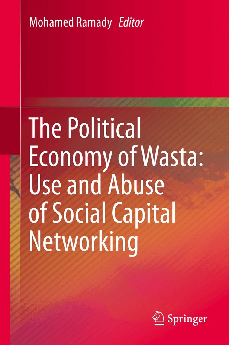 Political Economy of Wasta: Use and Abuse of Social Capital Networking